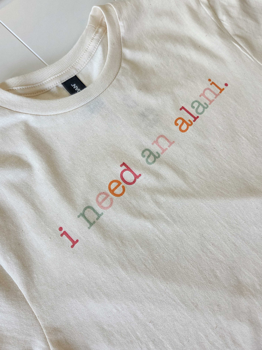 I Need an Alani Graphic Tee