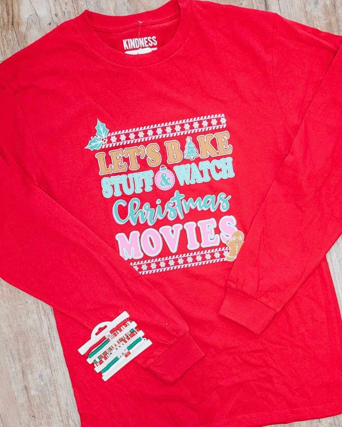 Let's Bake Stuff & Watch Christmas Movies Long Sleeve Tee