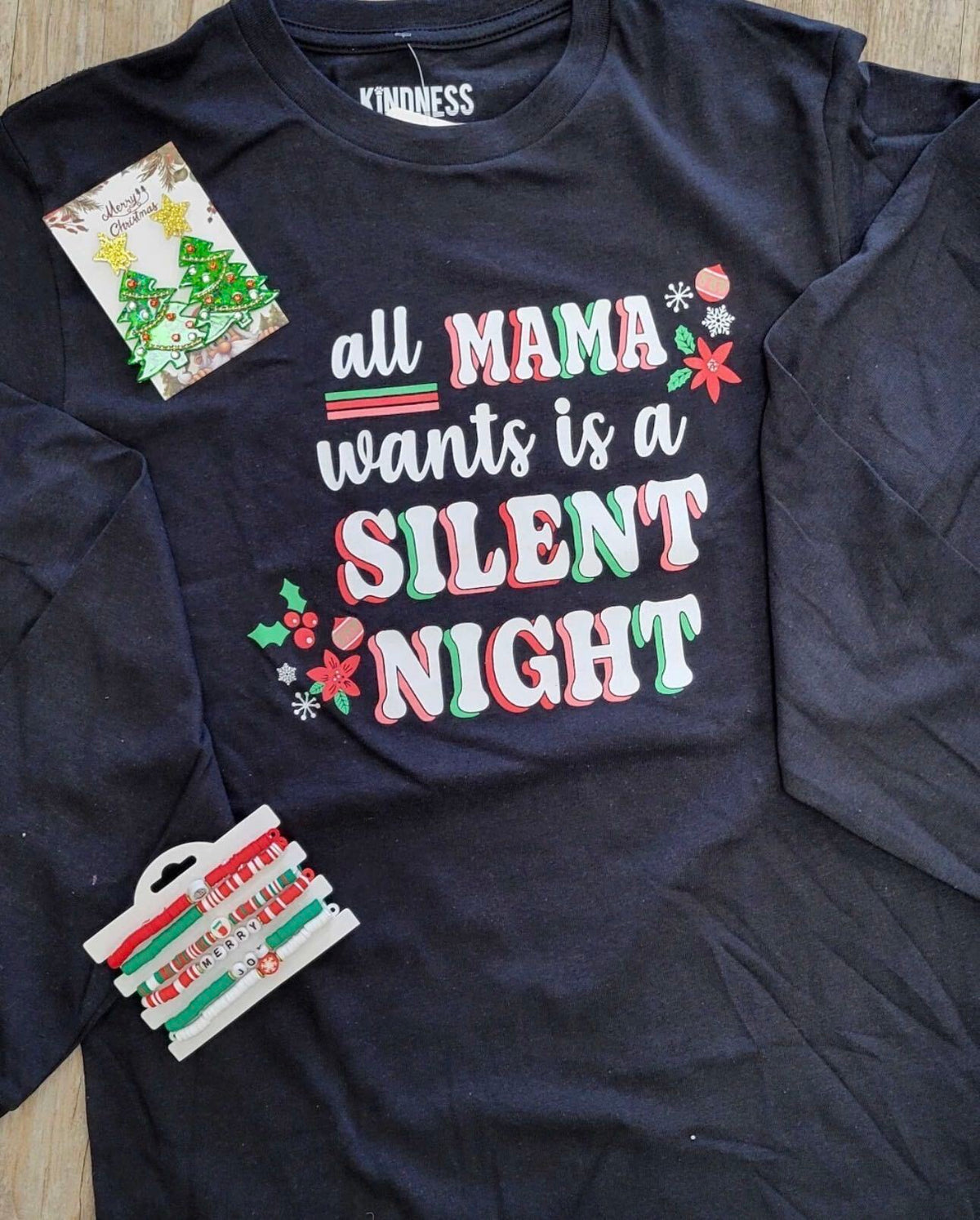 All Mama Wants Is a Silent Night Christmas Long Sleeve Tee
